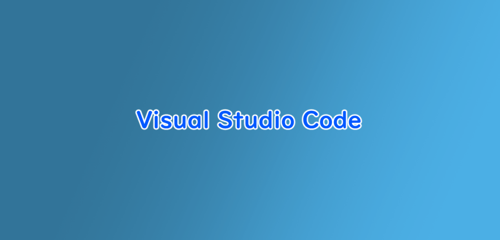 Visual Studio Code