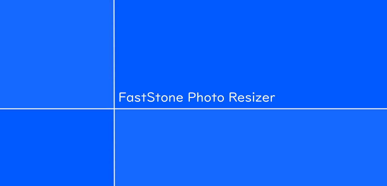 download faststone image resizer