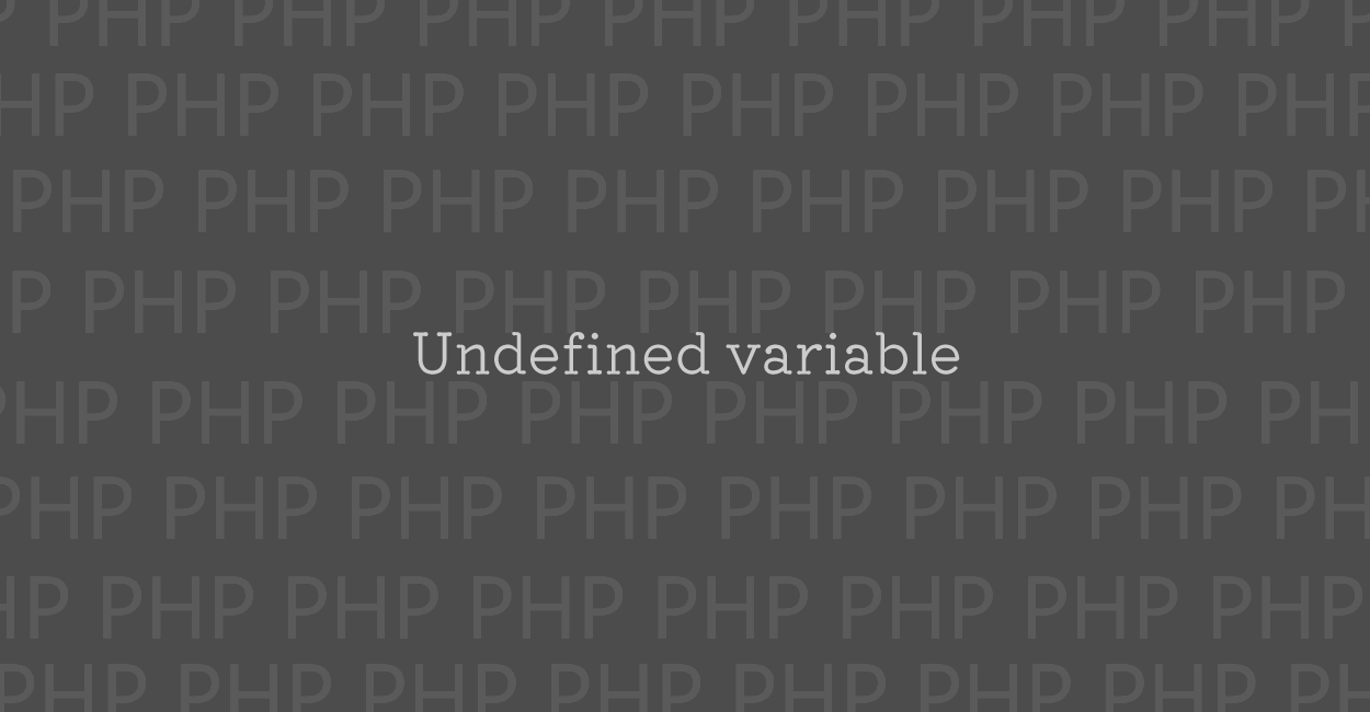 PHP | Undefined variable エラーの原因と修正案