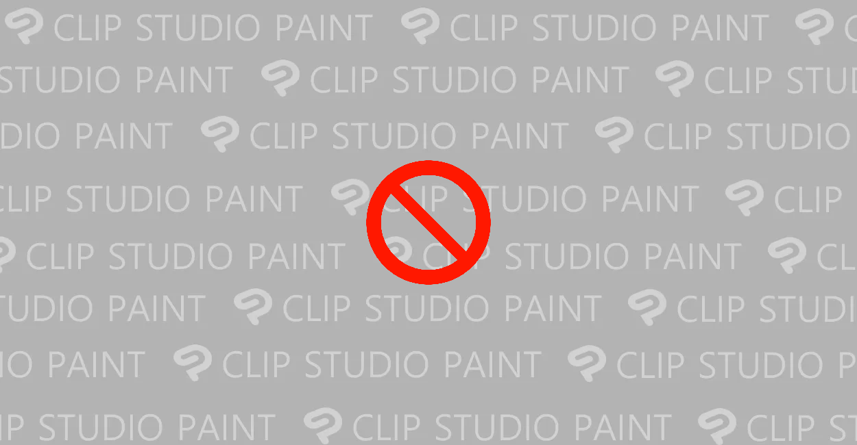 CLIP STUDIO PAINT | 禁止マークが表示される原因と対策